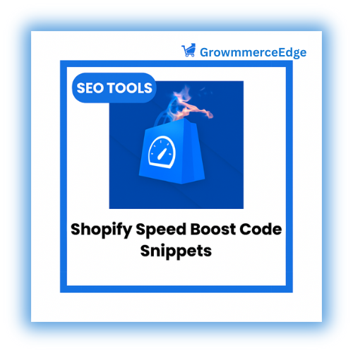 Shopify Speed Boost Code Snippets